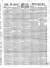 Weekly Chronicle (London) Sunday 03 March 1839 Page 1