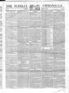 Weekly Chronicle (London) Sunday 17 March 1839 Page 1
