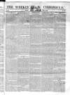 Weekly Chronicle (London) Sunday 05 May 1839 Page 1