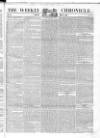 Weekly Chronicle (London) Sunday 12 May 1839 Page 9