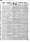 Weekly Chronicle (London) Sunday 26 May 1839 Page 9