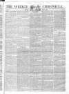 Weekly Chronicle (London) Sunday 23 June 1839 Page 1