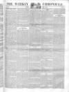Weekly Chronicle (London) Sunday 24 May 1840 Page 1