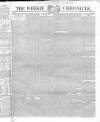 Weekly Chronicle (London) Saturday 28 May 1842 Page 1