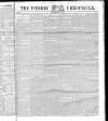 Weekly Chronicle (London) Sunday 11 December 1842 Page 1