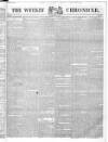 Weekly Chronicle (London) Sunday 14 May 1843 Page 1