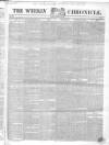 Weekly Chronicle (London) Sunday 16 February 1845 Page 1