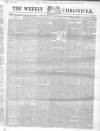 Weekly Chronicle (London) Sunday 02 March 1845 Page 1
