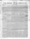 Weekly Chronicle (London) Saturday 04 October 1845 Page 1