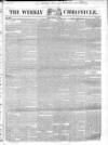 Weekly Chronicle (London) Sunday 01 February 1846 Page 1