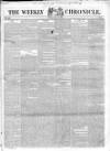 Weekly Chronicle (London) Saturday 28 March 1846 Page 1