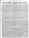 Weekly Chronicle (London) Saturday 21 August 1847 Page 1