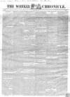 Weekly Chronicle (London) Sunday 29 April 1849 Page 1