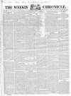 Weekly Chronicle (London) Saturday 16 March 1850 Page 1