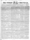 Weekly Chronicle (London) Sunday 02 June 1850 Page 1
