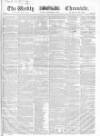Weekly Chronicle (London) Sunday 01 September 1850 Page 1