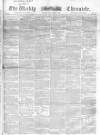 Weekly Chronicle (London) Sunday 01 December 1850 Page 1