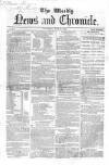Weekly Chronicle (London) Saturday 12 June 1852 Page 1