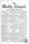 Weekly Chronicle (London) Saturday 21 March 1857 Page 1