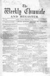 Weekly Chronicle (London) Saturday 05 December 1857 Page 1
