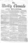 Weekly Chronicle (London) Saturday 06 March 1858 Page 1