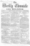 Weekly Chronicle (London) Saturday 13 March 1858 Page 1