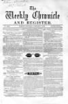 Weekly Chronicle (London) Saturday 07 January 1860 Page 1