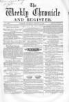 Weekly Chronicle (London) Saturday 10 March 1860 Page 1