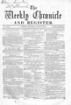 Weekly Chronicle (London) Saturday 30 June 1860 Page 1