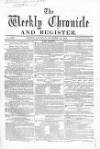 Weekly Chronicle (London) Saturday 24 November 1860 Page 1