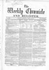 Weekly Chronicle (London) Saturday 20 April 1861 Page 1