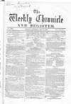 Weekly Chronicle (London) Saturday 18 May 1861 Page 1