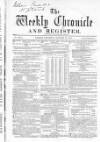 Weekly Chronicle (London) Saturday 11 January 1862 Page 1