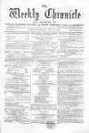 Weekly Chronicle (London) Saturday 15 July 1865 Page 1