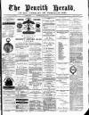 Cumberland & Westmorland Herald Saturday 17 July 1880 Page 1