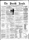 Cumberland & Westmorland Herald Saturday 07 May 1887 Page 1