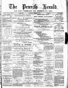 Cumberland & Westmorland Herald Saturday 15 December 1888 Page 1
