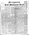 Cumberland & Westmorland Herald Saturday 25 February 1899 Page 1