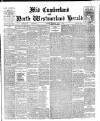 Cumberland & Westmorland Herald Saturday 01 April 1899 Page 1