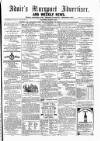 Maryport Advertiser Friday 23 March 1866 Page 1