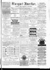 Maryport Advertiser Friday 12 March 1875 Page 1