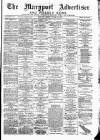 Maryport Advertiser Friday 12 January 1883 Page 1
