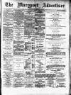 Maryport Advertiser Friday 21 March 1884 Page 1