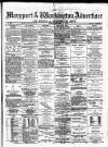 Maryport Advertiser Friday 05 December 1884 Page 1