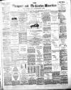 Maryport Advertiser Friday 12 March 1886 Page 1