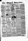 Wigton Advertiser Tuesday 01 December 1857 Page 1