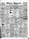 Wigton Advertiser Saturday 28 January 1860 Page 1