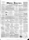 Wigton Advertiser Saturday 21 July 1860 Page 1