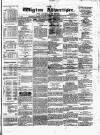 Wigton Advertiser Saturday 30 March 1861 Page 1