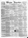 Wigton Advertiser Saturday 11 January 1862 Page 1